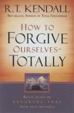 How to Forgive Ourselves Totally