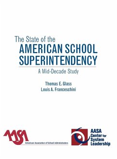 The State of the American School Superintendency - Glass, Thomas E.; Franceschini, Louis A.