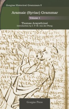 Aramaic (Syriac) Grammar (Volume 1) - Arayathinal, Thomas