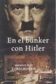 En el bunker con Hitler