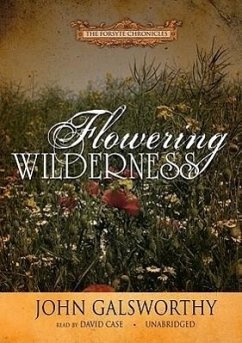 Flowering Wilderness - Galsworthy, John