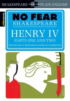 Henry IV Parts One and Two (No Fear Shakespeare) - SparkNotes; SparkNotes