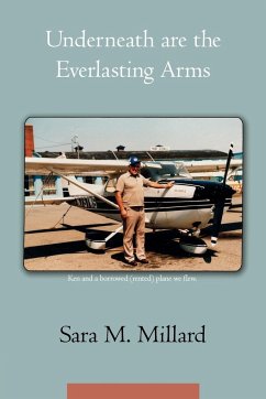 Underneath are the Everlasting Arms - Millard, Sara M.