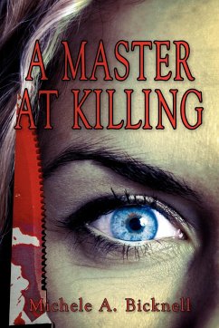 A Master At Killing - Bicknell, Michele A.