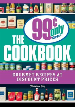 The 99 Cent Only Stores Cookbook - Jory, Christiane