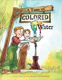 A Taste of Colored Water - Faulkner, Matt