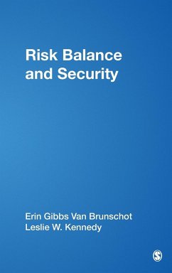 Risk Balance and Security - Brunschot, Erin Gibbs Van; Kennedy, Leslie W.