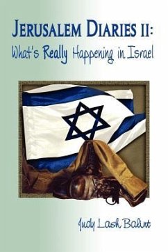 Jerusalem Diaries II: What's Really Happening in Israel - Balint, Judy Lash