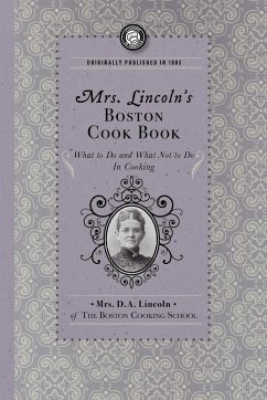 Mrs. Lincoln's Boston Cook Book - Lincoln, Mary J.