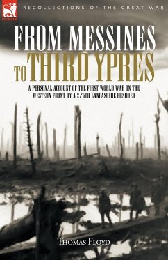 From Messines to Third Ypres - Floyd, Thomas