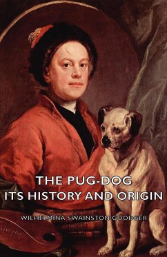 The Pug-Dog - Its History and Origin