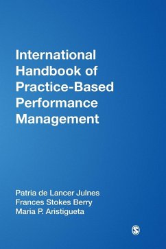 International Handbook of Practice-Based Performance Management - Julnes, Patria De Lancer; Berry, Frances Stokes; Aristigueta, Maria P.