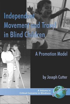 Independent Movement and Travel in Blind Children - Cutter, Joseph