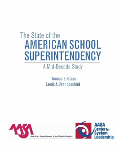 The State of the American School Superintendency - Glass, Thomas E.; Franceschini, Louis A.