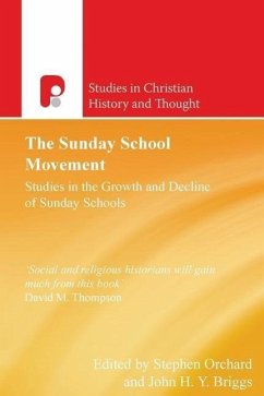 The Sunday School Movement - Orchard, Stephen; Briggs, John