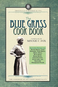 The Blue Grass Cook Book - Minnie C Fox