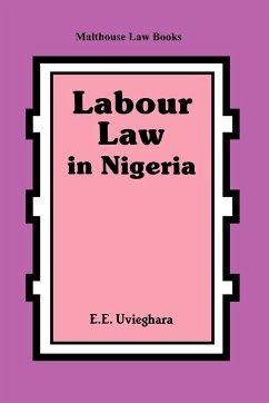 Labour Law in Nigeria - Uvieghara, Egerton E.