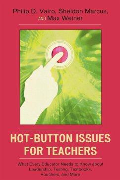 Hot-Button Issues for Teachers - Vairo, Philip D.; Marcus, Sheldon; Weiner, Max