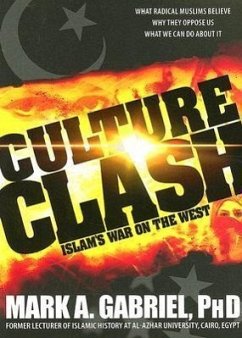 Culture Clash: Islam's War on America - Gabriel, Mark A.