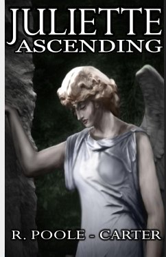 Juliette Ascending - Poole-Carter, Rosemary