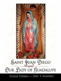 Saint Juan Diego and Our Lady of Guadalupe - Torres, Elizar; Ramirez, Joel T.