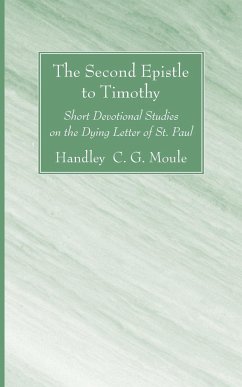 The Second Epistle to Timothy - Moule, Handley C. G.