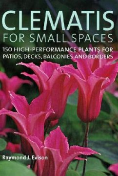 Clematis for Small Spaces - Evison, Raymond J.