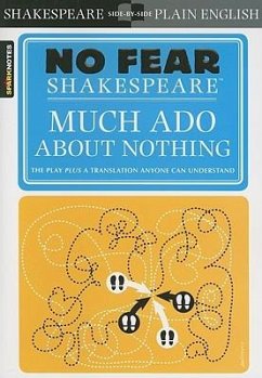 No Fear Shakespeare: Much Ado About Nothing - SparkNotes; SparkNotes