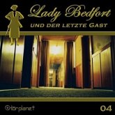 Lady Bedfort - Lady Bedfort und der letzte Gast, 1 Audio-CD