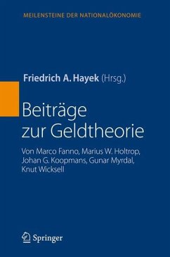 Beiträge zur Geldtheorie - Hayek, Friedrich A. (Hrsg.)