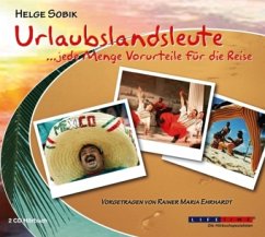 Urlaubslandsleute, Jede Menge Vorurteile für die Reise - Sobik, Helge