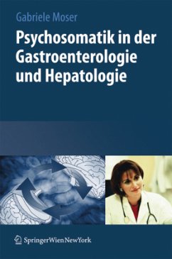 Psychosomatik in der Gastroenterologie und Hepatologie - Moser, Gabriele (Hrsg.)