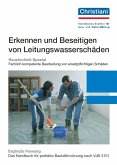 Erkennen und Sanieren von Leitungswasserschäden