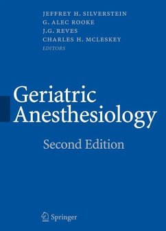 Geriatric Anesthesiology - McLeskey, Charles H. / Rooke, G. Alec / Reves, J. G. / Silverstein, Jeffrey H. (eds.)