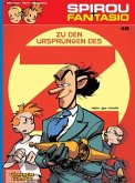 Zu Ursprüngen des Z / Spirou + Fantasio Bd.48