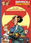 Zu Ursprüngen des Z / Spirou + Fantasio Bd.48