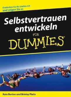 Selbstvertrauen entwickeln für Dummies - Burton, Kate; Platts, Brinley