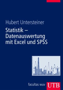 Statistik - Datenauswertung mit Excel und SPSS - Untersteiner, Hubert