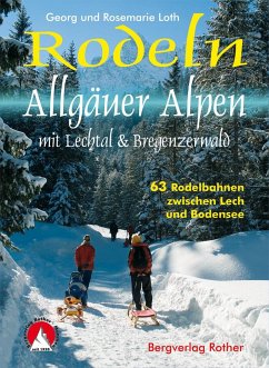 Rodeln Allgäuer Alpen - Loth, Georg;Loth, Rosemarie