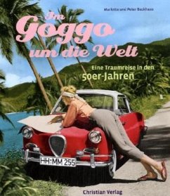 Im Goggo um die Welt - Backhaus, Marlotte; Backhaus, Peter