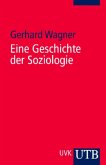 Eine Geschichte der Soziologie