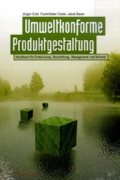 Umweltkonforme Produktgestaltung - Ertel, Jürgen; Clesle, Frank-Dieter; Bauer, Jakob