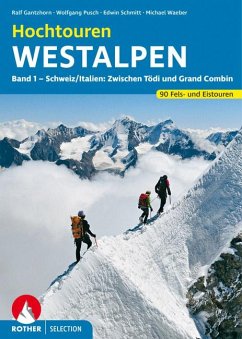 Hochtouren Westalpen Band 1 - Pusch, Wolfgang; Schmitt, Edwin; Gantzhorn, Ralf; Waeber, Michael