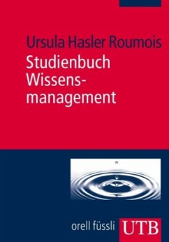 Studienbuch Wissensmanagement - Hasler-Roumois, Ursula
