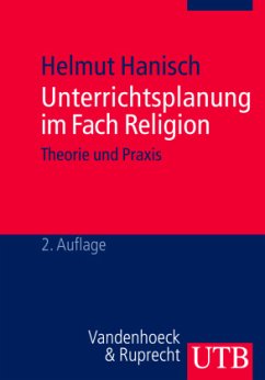 Unterrichtsplanung im Fach Religion - Hanisch, Helmut