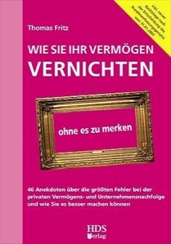 Cover Wie Sie Ihr Vermögen vernichten