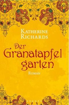 Der Granatapfelgarten - Richards, Katherine