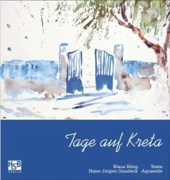 Tage auf Kreta - Bötig, Klaus;Gaudeck, Hans-Jürgen