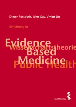 Einführung in Evidence Based Medicine - Gay, John;Rossboth, Dieter;Lin, Vivian