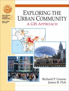 Exploring the Urban Community: A GIS Approach (Prentice Hall Series in Geographic Information Science)